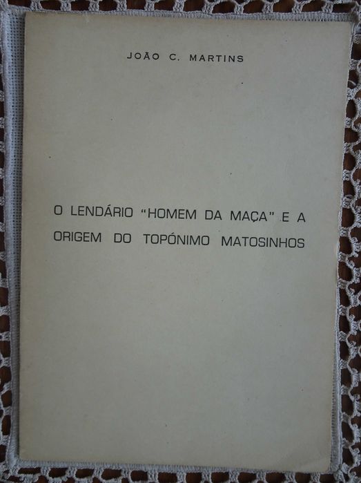 O Lendário "Homem da Maça" e A Origem do Topónimo de Matosinhos