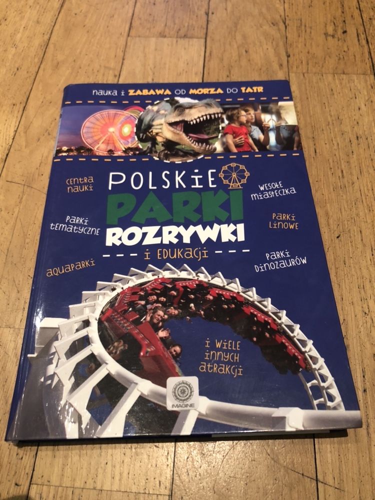Polskie parki rozrywki i edukacji Przewodnik