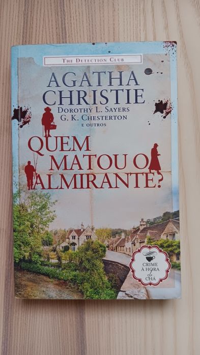 Quem Matou o Almirante?  Agatha Christie,  G.K.Chesterton e Outros