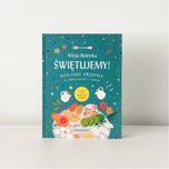 Alicja Rokicka „Świętujemy”