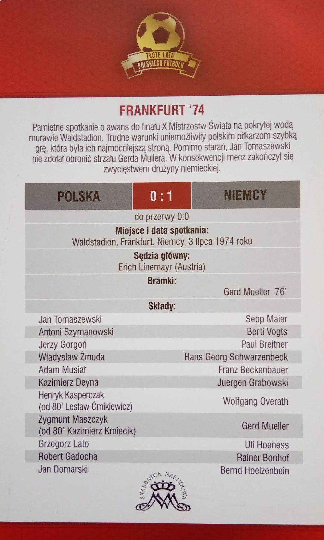 Złote Lata Polskiego Futbolu : Frankfurt 74 Mecz na wodzie