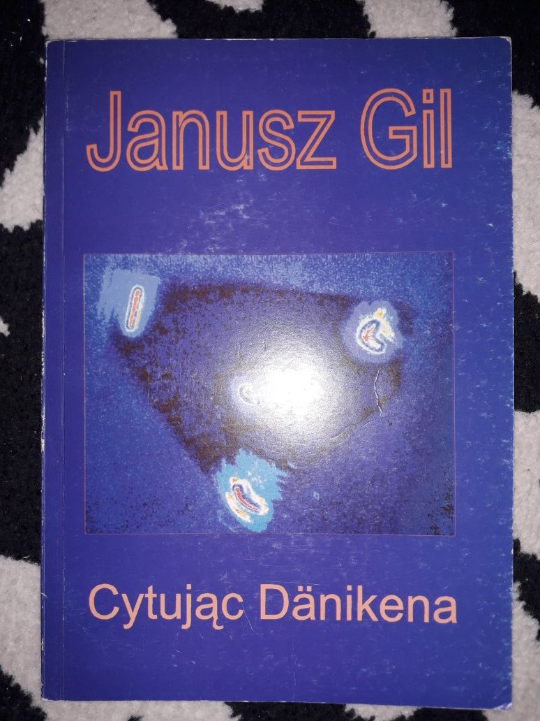 Cytując Danikena Janusz Gil
Janusz Gil