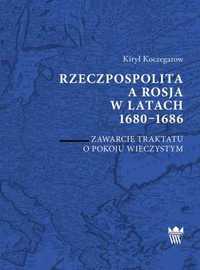 Rzeczpospolita a Rosja 1680-86 Zawarcie Traktatu o pokoju wieczystym