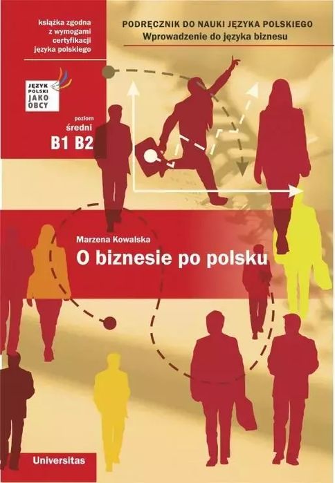 O biznesie po polsku. Universitas. Nowy Produkt