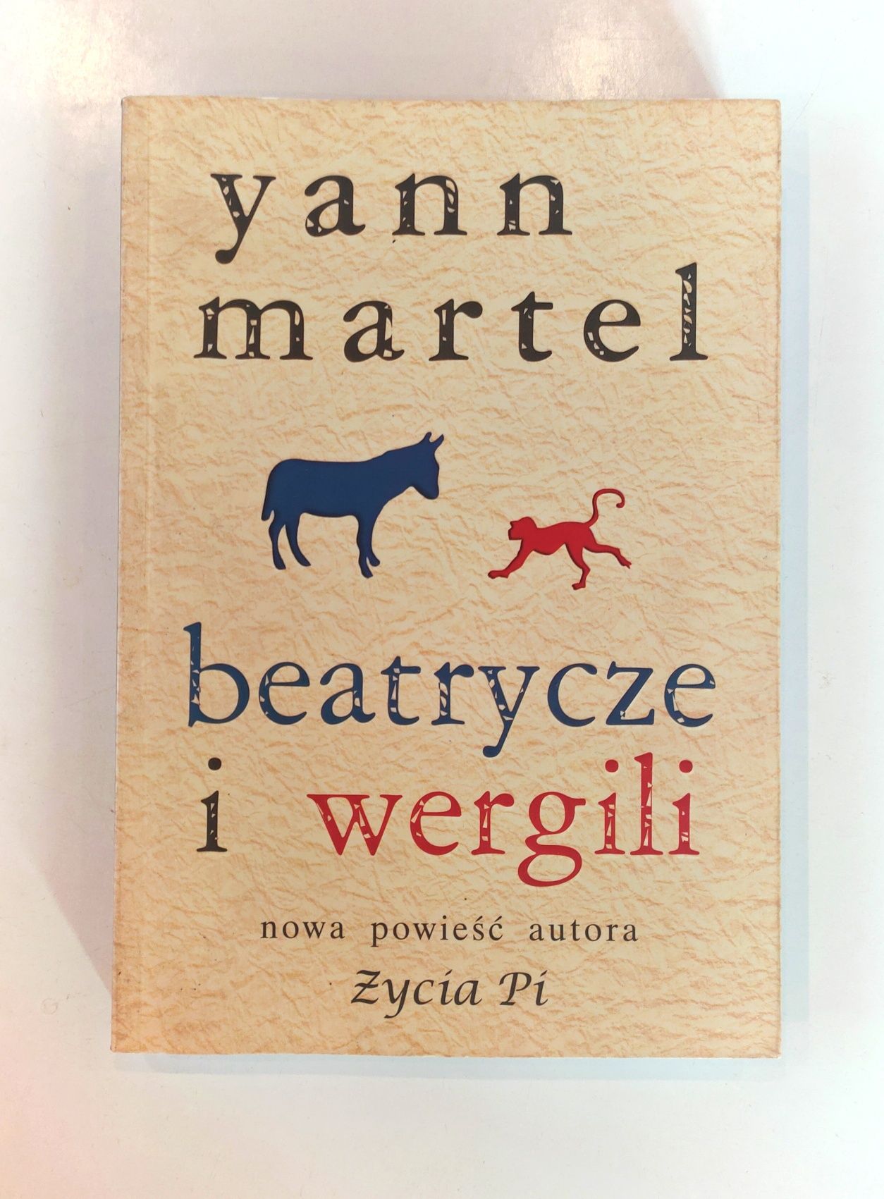 Yann Martel "Beatrycze i wergili" książka nowa powieść autora Życia Pi