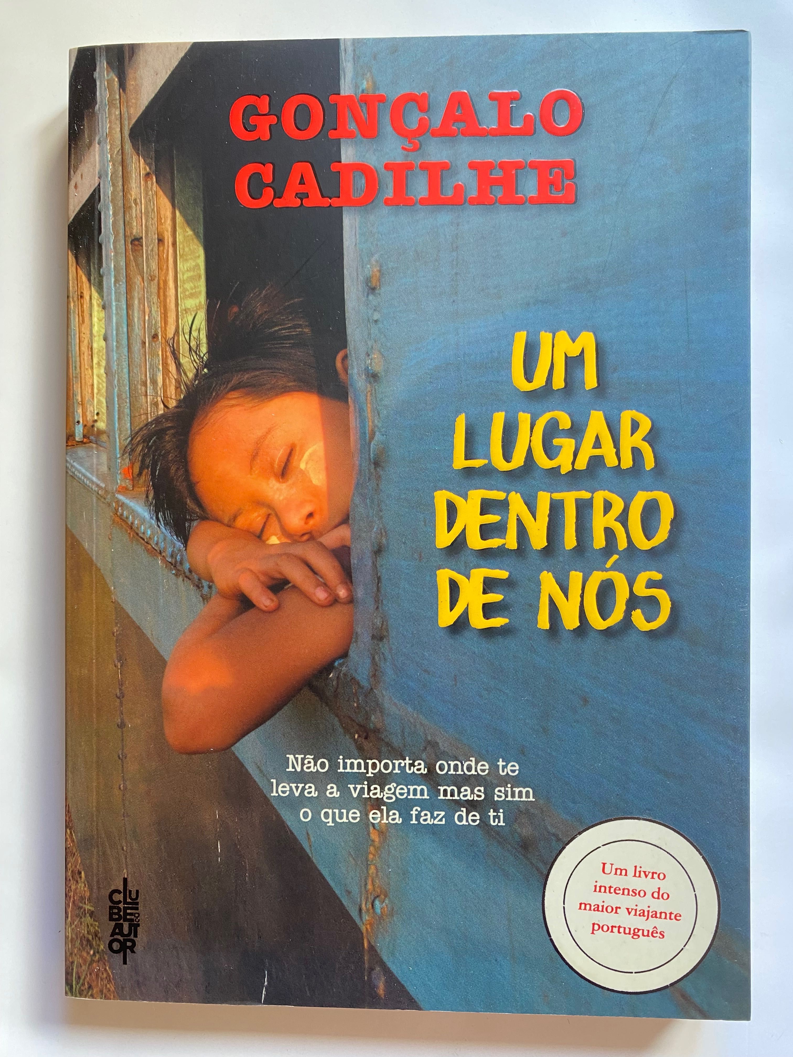 Livro “ Um Lugar Dentro de Nós “ , de Gonçalo Cadilhe