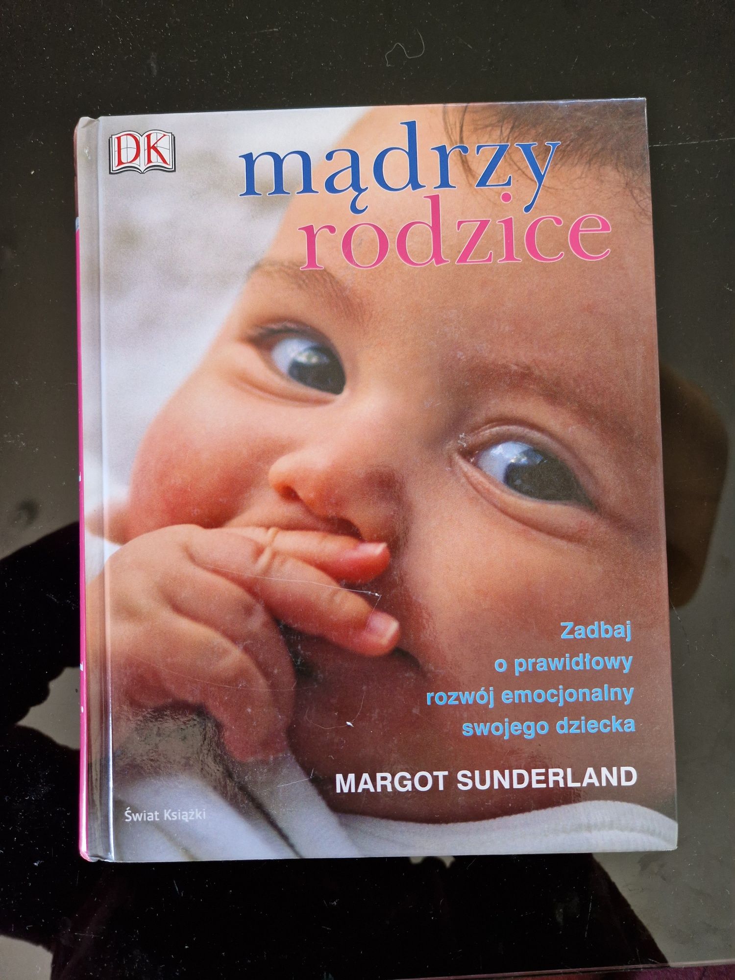 Mądrzy Rodzice - Margot Subderland