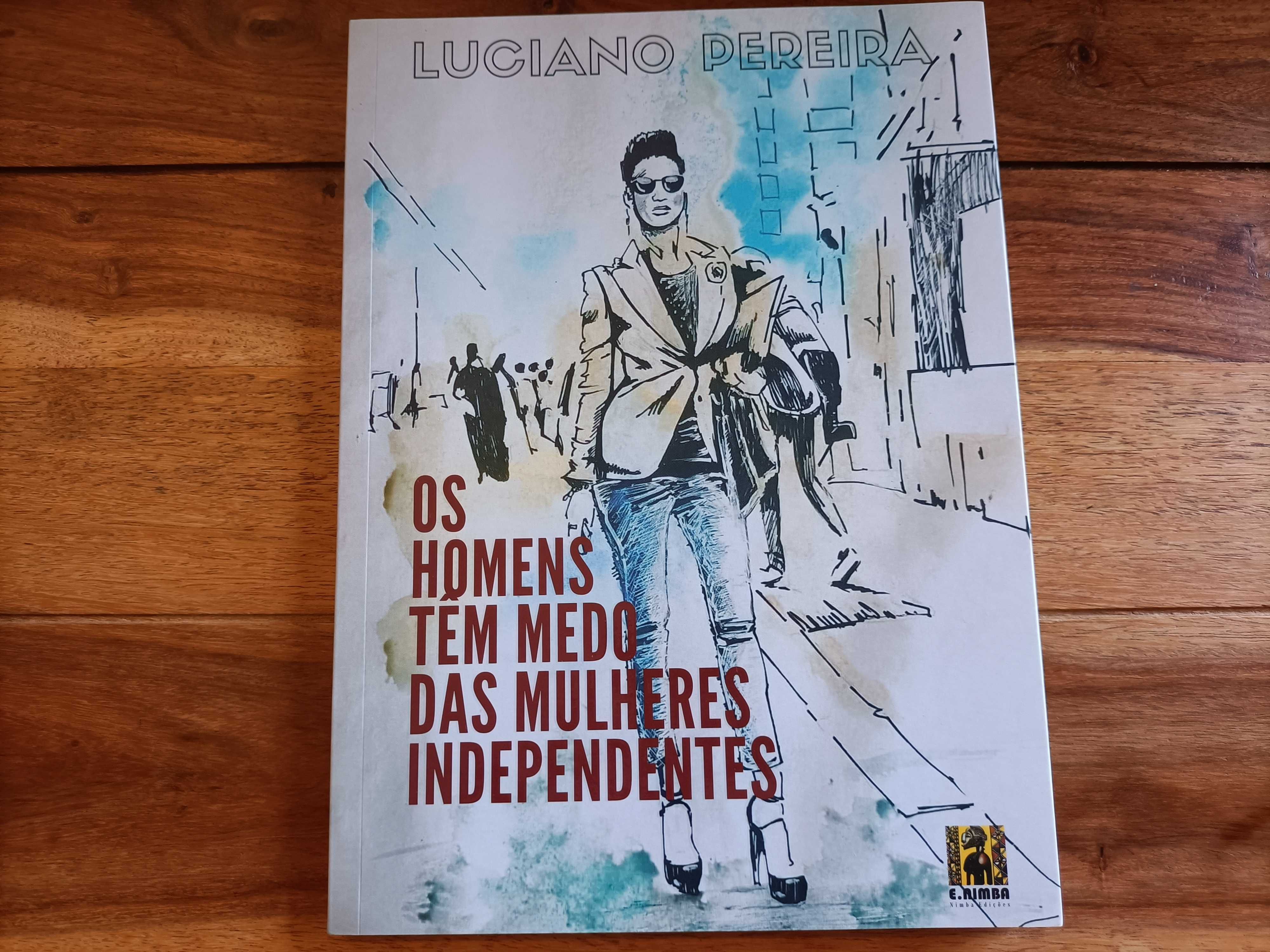Os Homens Têm Medo das Mulheres Independentes - Como Novo