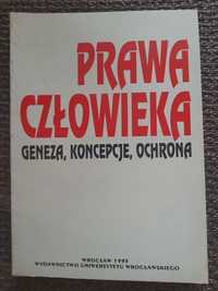 Prawa człowieka  geneza, koncepcja, ochrona