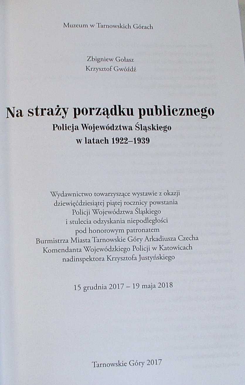 NA STRAŻY PORZĄDKU PUBLICZNEGO Policja Województwa Śląskiego 1922
