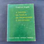 Friedrich Engels - A Origem da Família, da Propriedade e do Estado