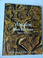 Angkor Blask Khmerów Marilia Albanese Wielkie Cywilizacje