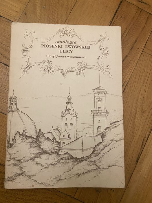 Piosenki Lwowskiej Ulicy Janusz Wasylkowski