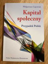 Kapital społeczny przypadek Polski Małgorzata Gajowiak