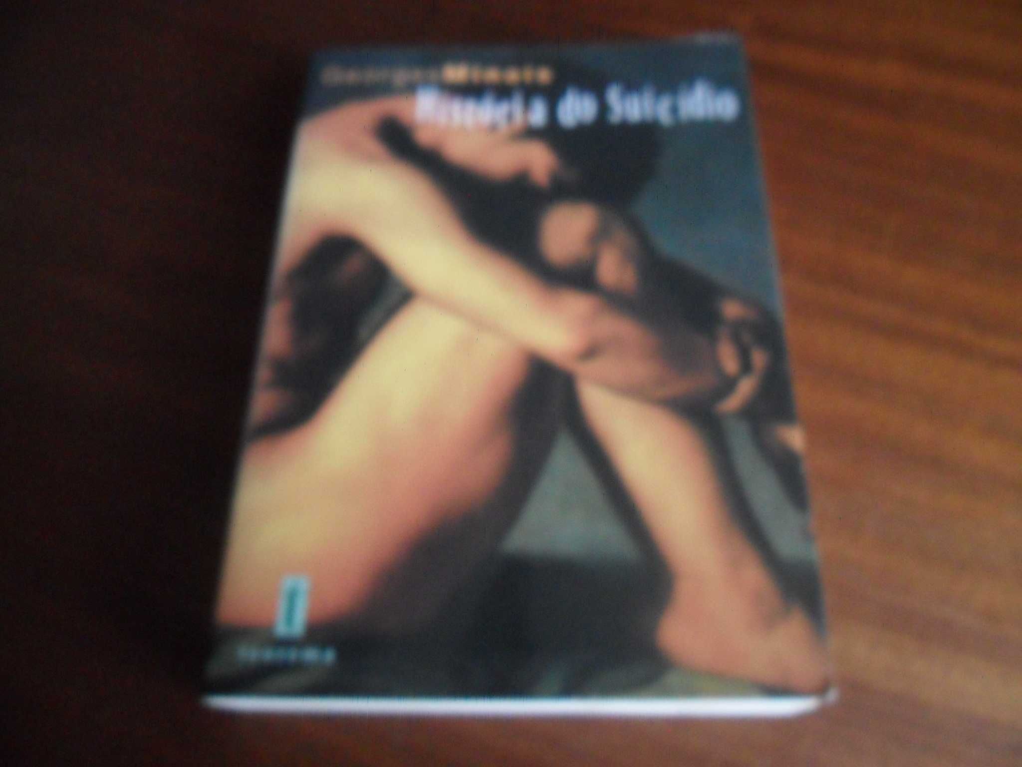 "História do Suicídio" de George Minois - 1ª Edição de 1998