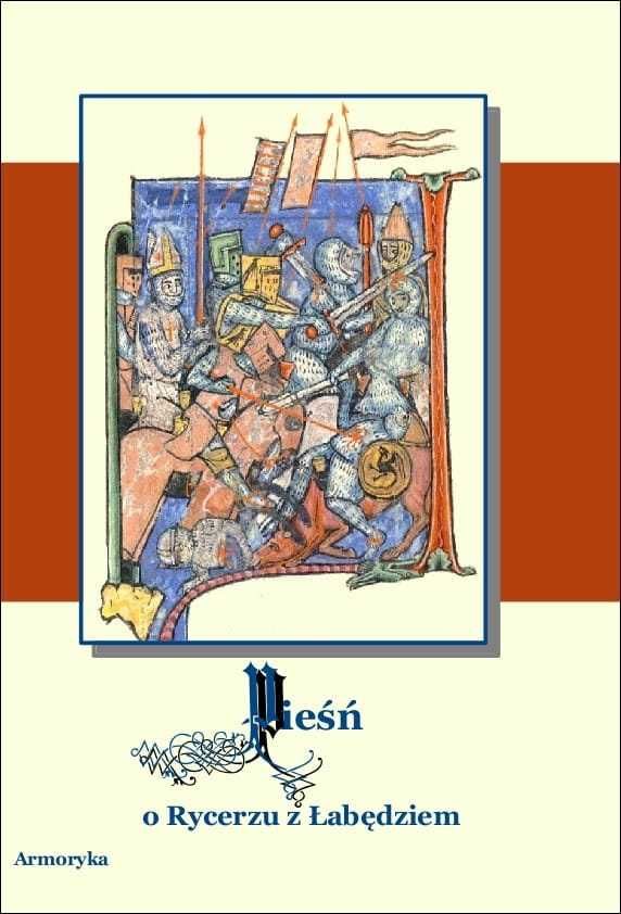 Pieśń o Rycerzu z Łabędziem - przełożył: Maksymilian Kawczyński