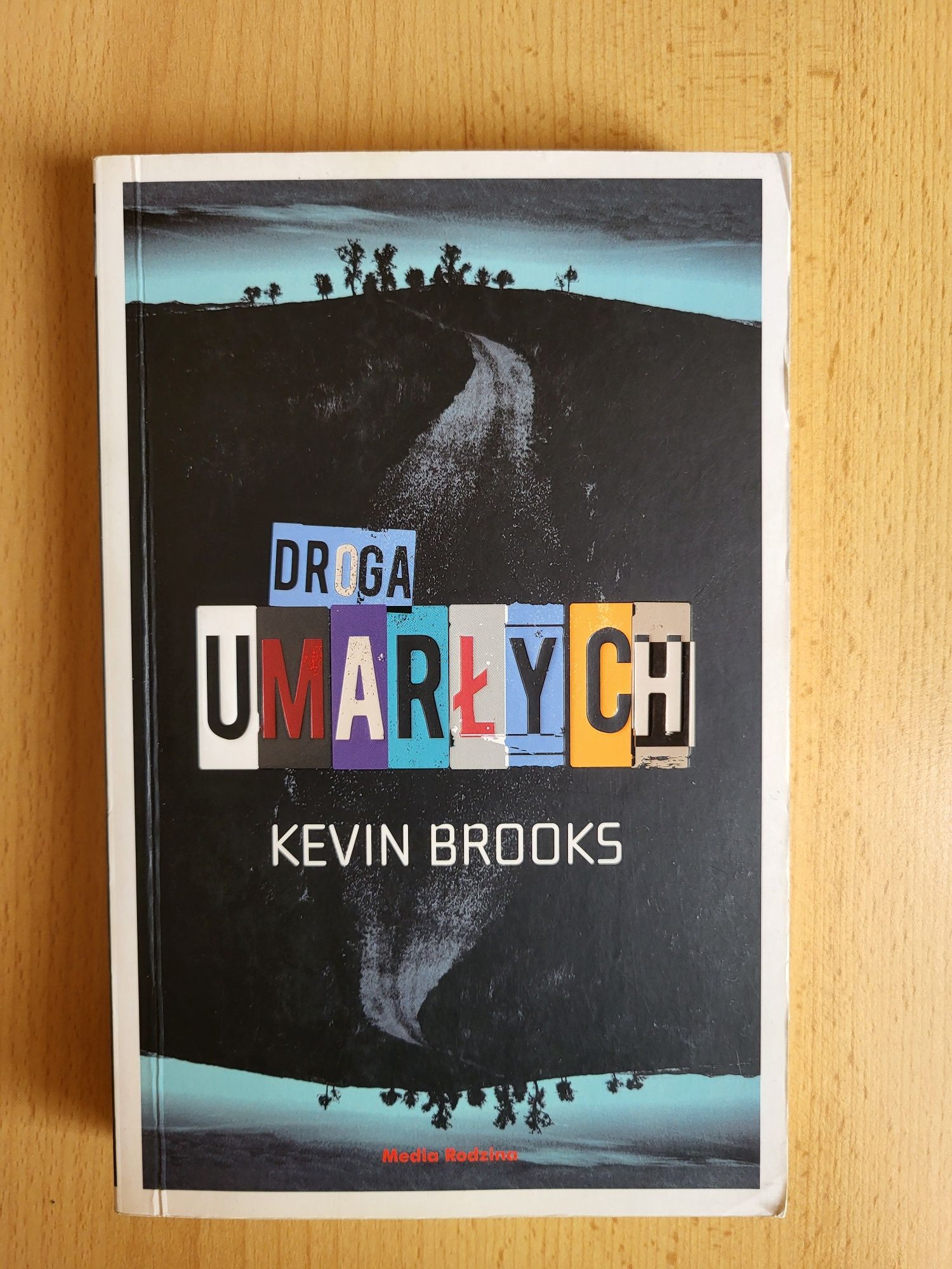 Droga umarłych – Kevin Brooks