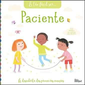 É Tão Fácil Ser: Amigo / Paciente / Bem Educado