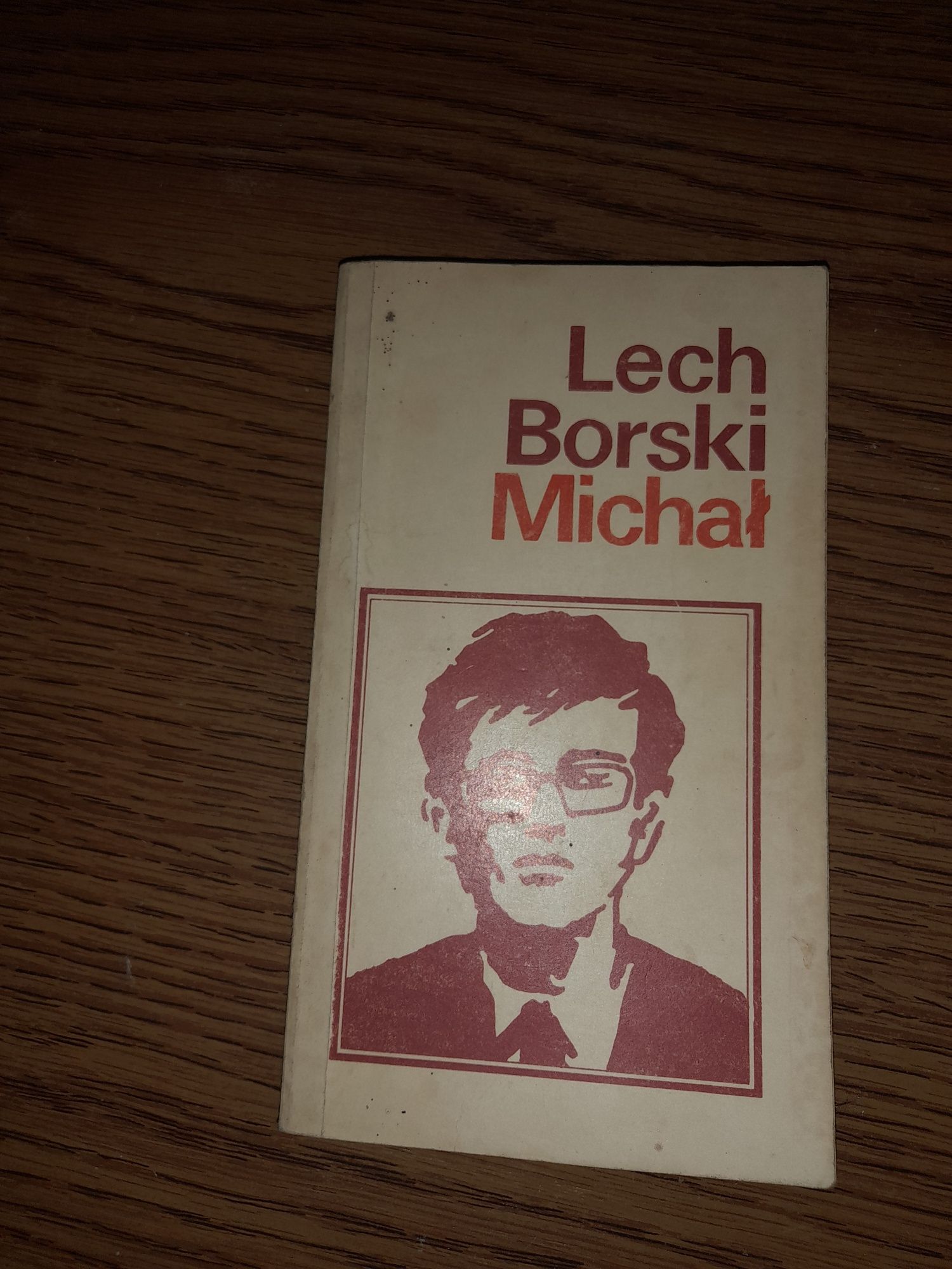 Michał,  Lech Borski