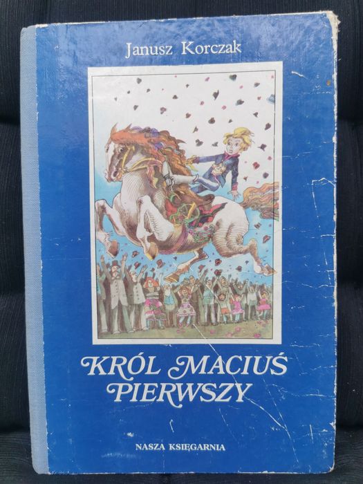 276. Król Maciuś Pierwszy Janusz Korczak Nasza Księgarnia lektura 1983