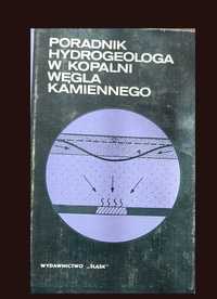 Poradnik Hydrogeologa w kopalni węgla kamiennego - M. Błaszczyk i in.