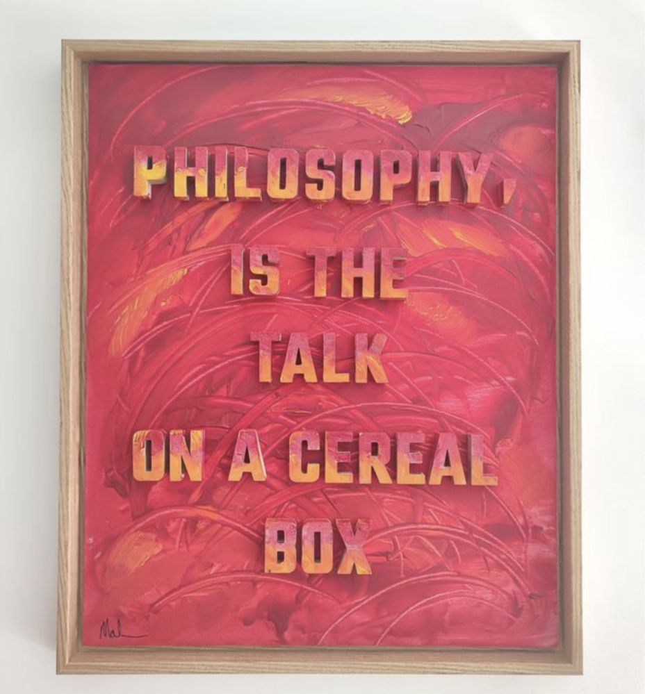 Leonor de Almeida (XX) - Philosophy is the talk on a cereal box