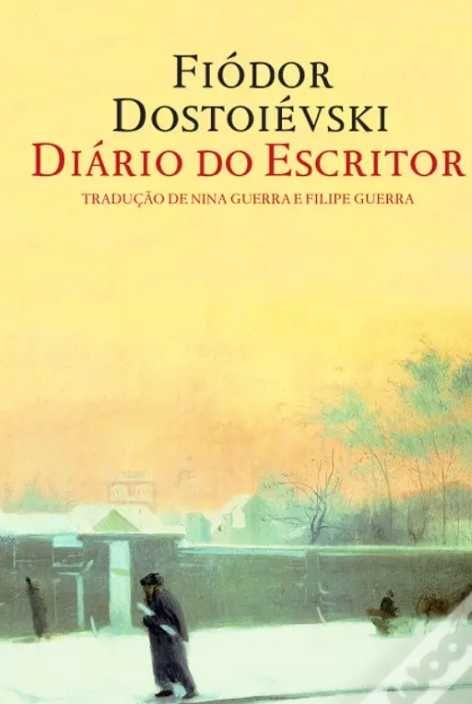 Diário do Escritor
de Fiódor Dostoiévski NOVO