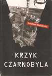 Krzyk Czarnobyla Swietłana Aleksijewicz