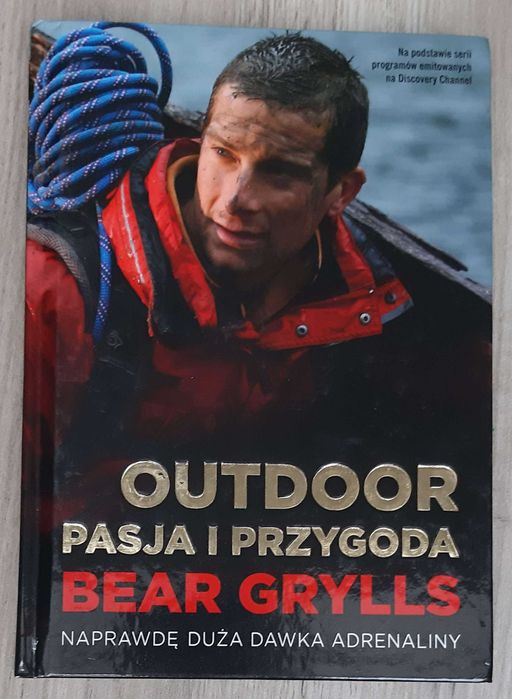 Bear Grylls "Outdoor Pasja i Przygoda"
