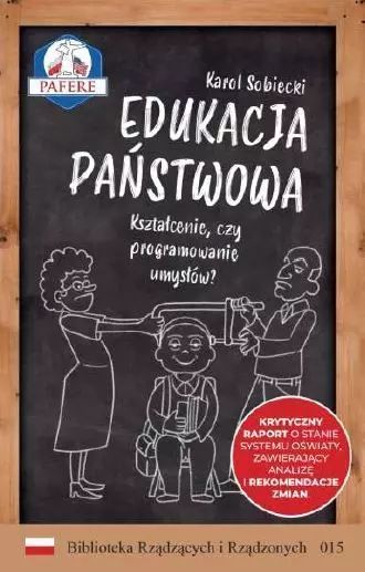 Edukacja państwowa Kształcenie czy programowanie umysłów. QBN