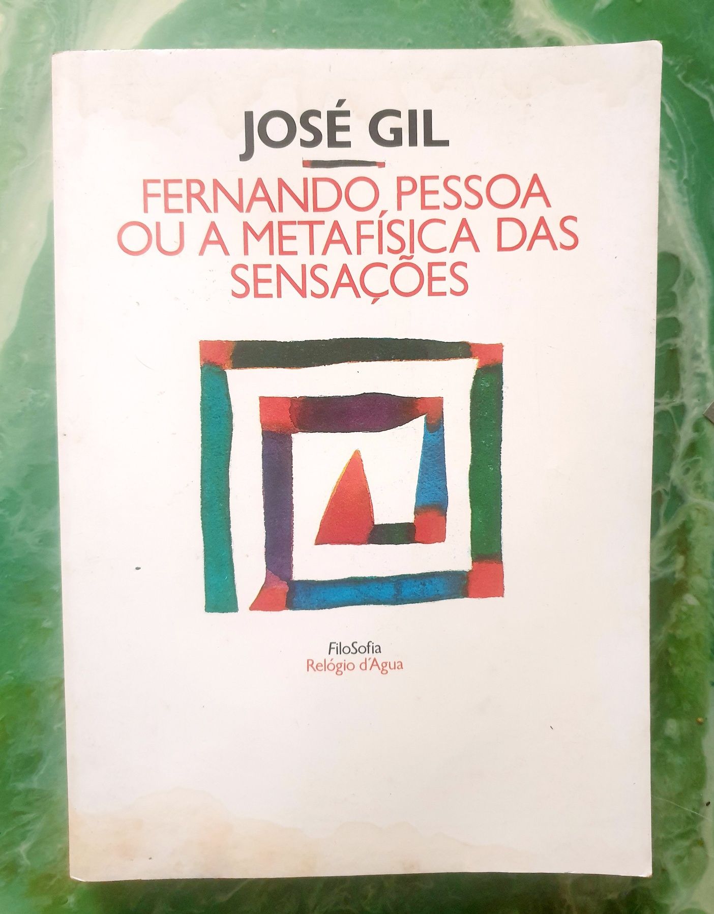Fernando Pessoa ou a Metafica das Sensações