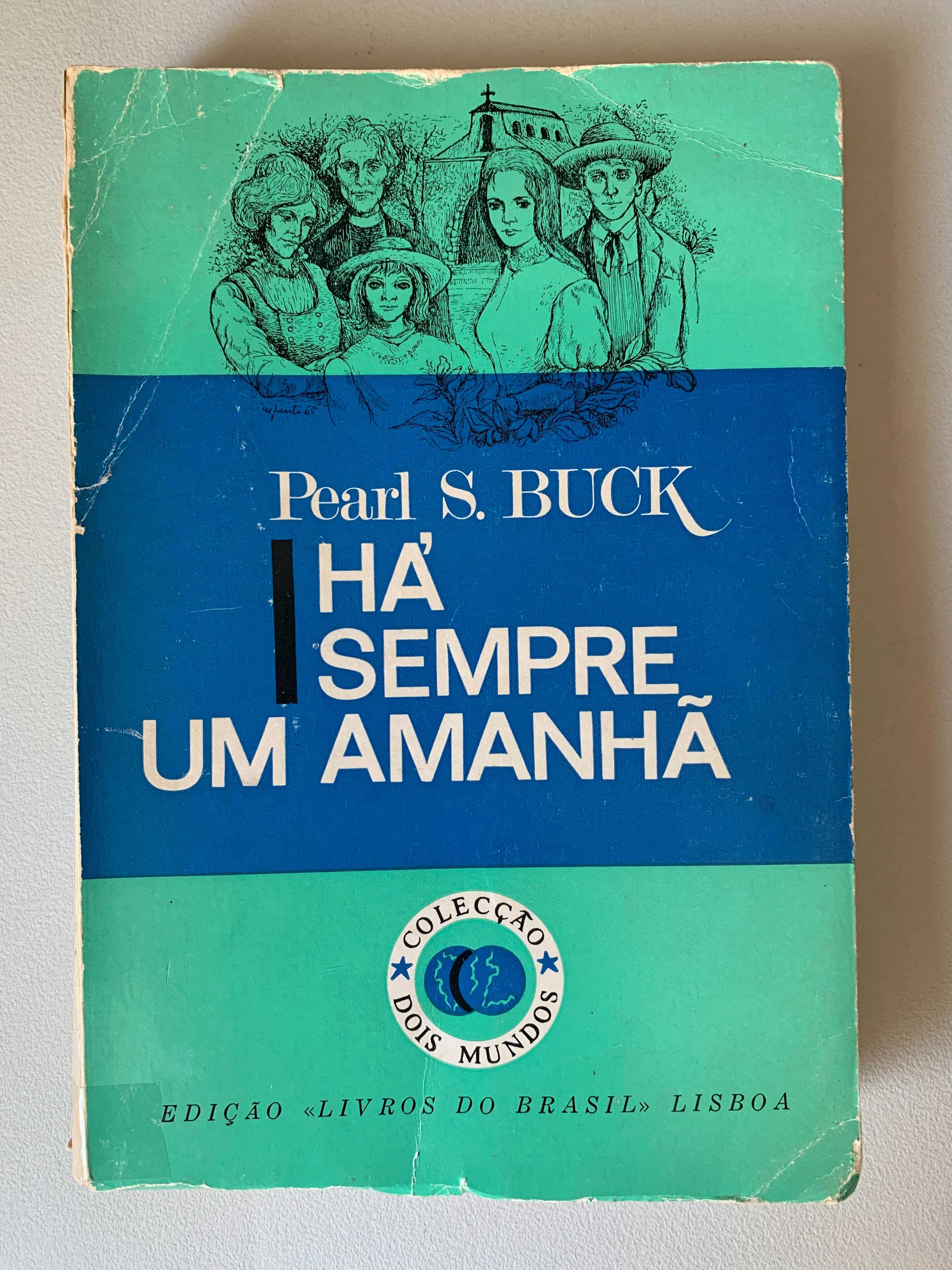 Há Sempre um Amanhã, de Pearl S. Buck