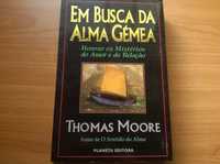 Em Busca da Alma Gémea - Thomas Moore