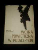 Wojna powietrzna w Polsce 1939 - Andrzej Rzepniewski