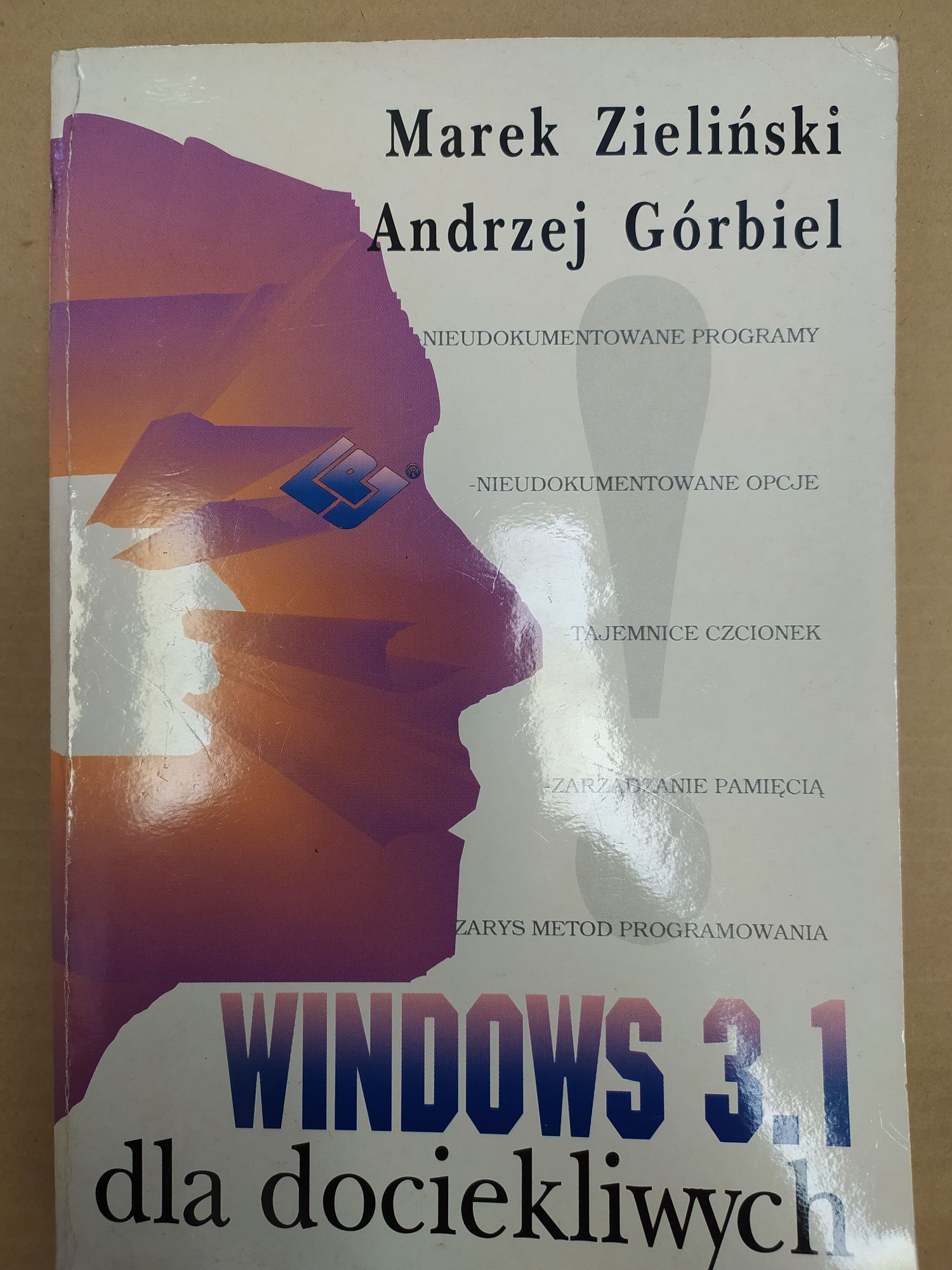 Windows 3.1 dla dociekliwych - M. Zieliński, A. Górbiel + dyskietka