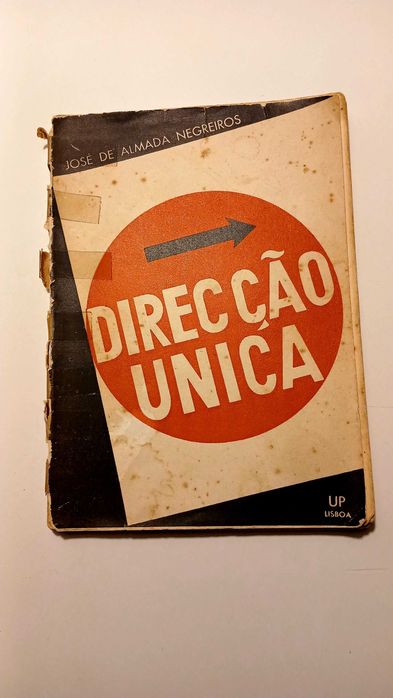 Direcção unica - josé de Almada Negreiros.