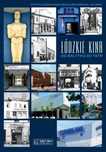 Łódzkie kina Od Bałtyku do Tatr
Autor: Kulesza Piotr Koliński Michał