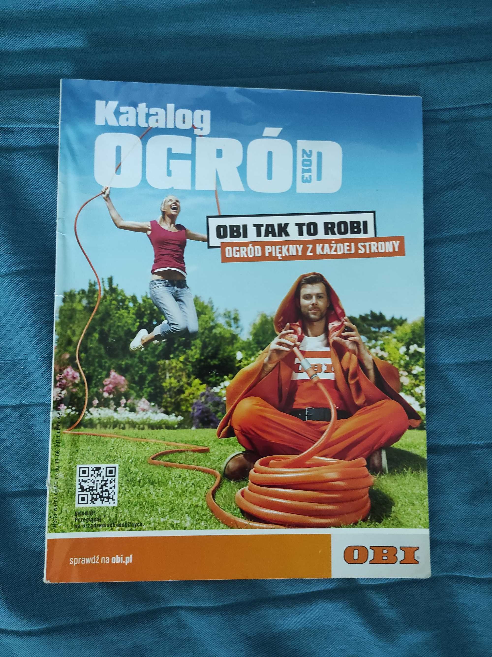 OBI TAK TO ROBI! Katalog Ogród 2013, ogród piękny z każdej strony