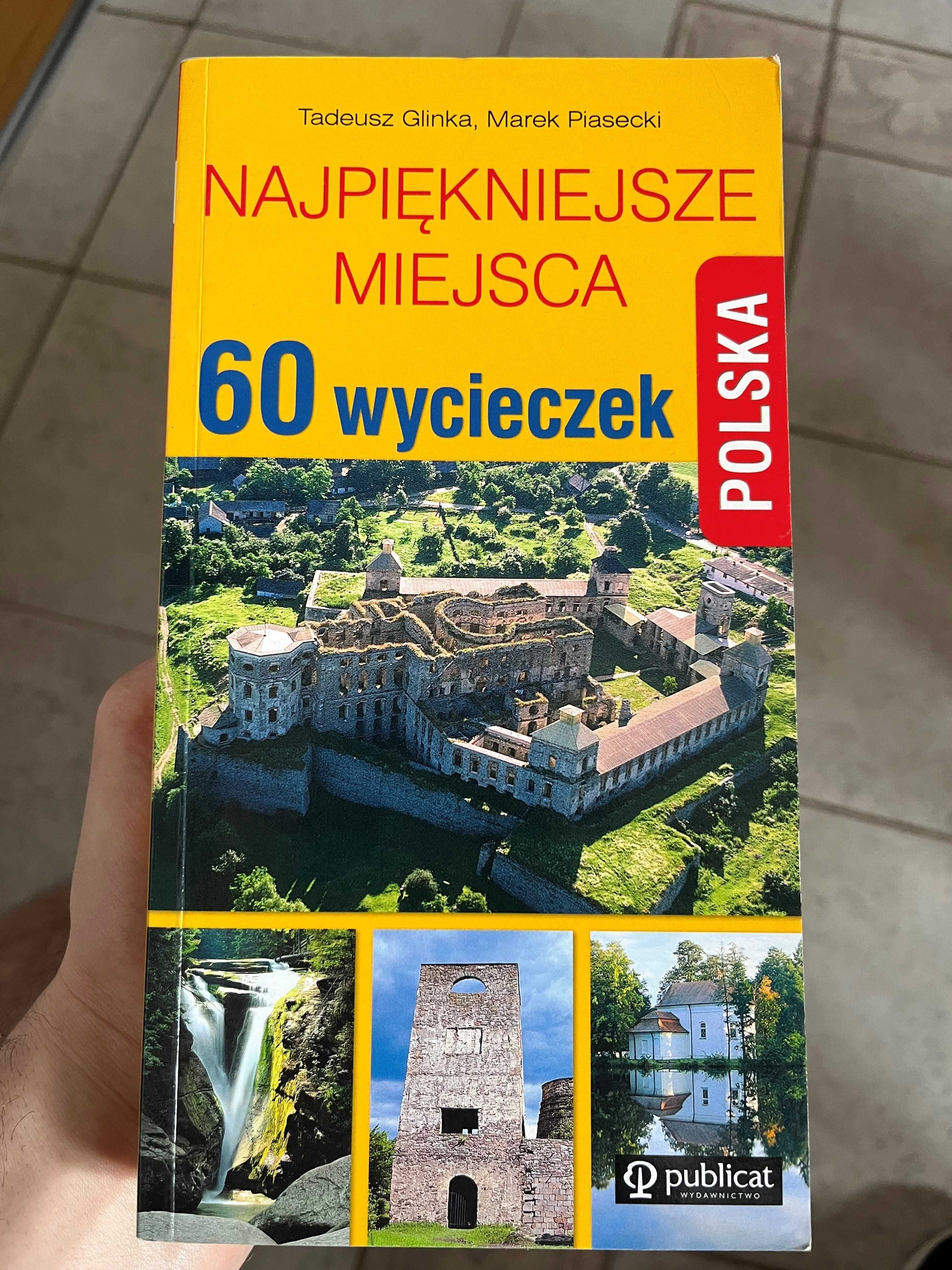 Przewodnik "Najpiękniejsze miejsca. 60 wycieczek. Polska"