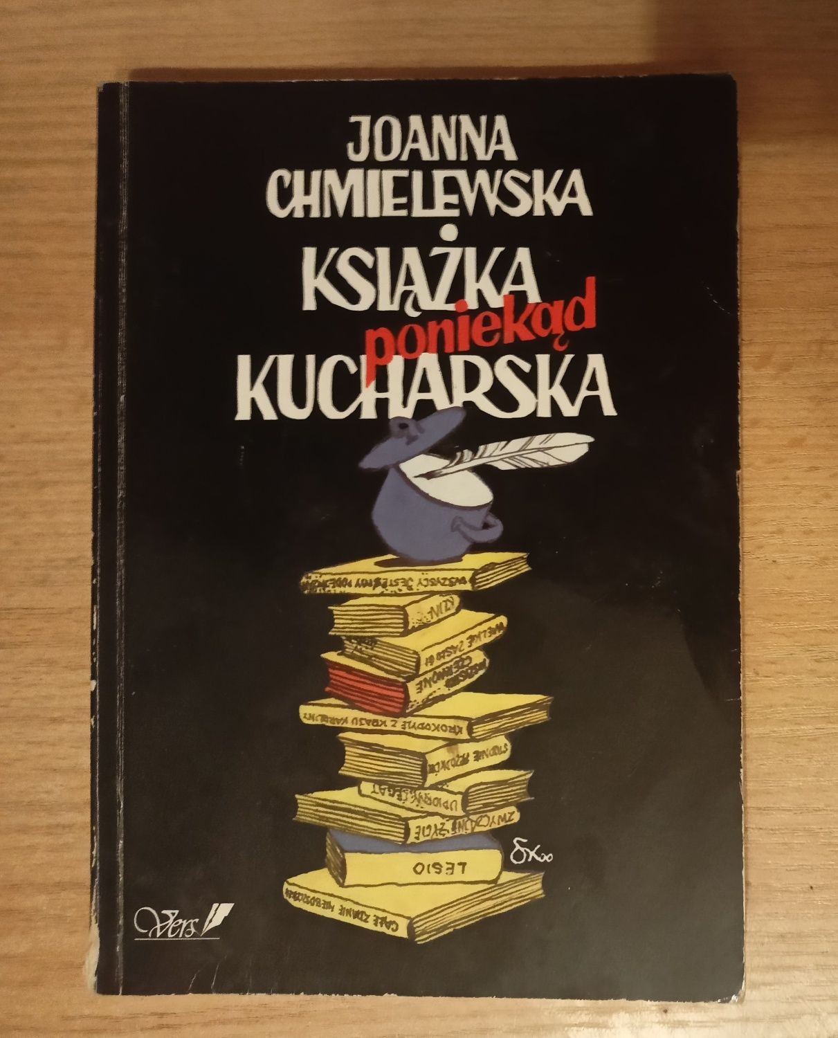 Joanna Chmielewska - Książka poniekąd kucharska