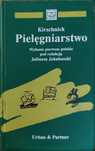 Pielęgniarstwo Kirschnick pod redakcją Juliusza Jakubaszki