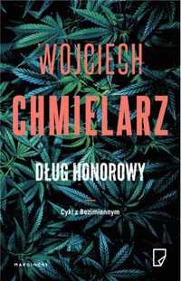 Dług honorowy - Wojciech Chmielarz, Michał Pawłowski, Karolina Macios