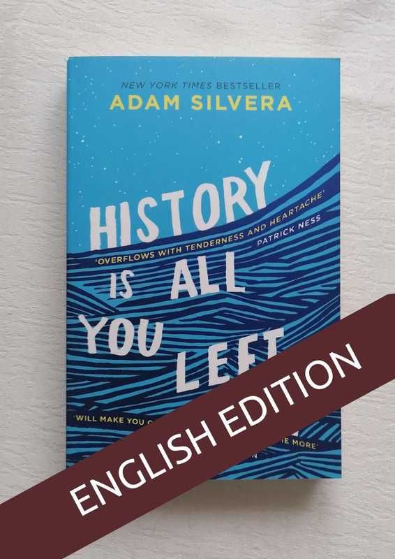 History is all you left me - Adam Silvera