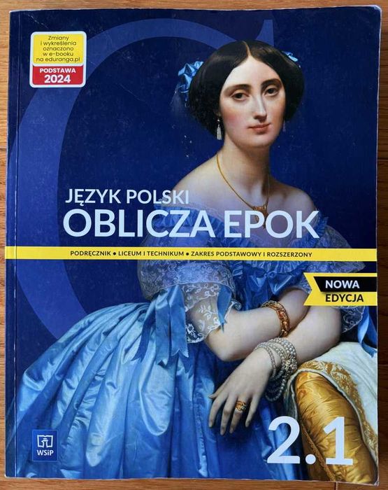 JĘZYK POLSKI OBLICZA EPOK 2.1 Podręcznik LO I Technikum Klasa 2 ZP/ZR