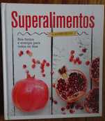 Superalimentos -  (Boa Forma e Energia Para Todos Os Dias)