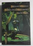 Michael Swanwick - Córka żelaznego smoka. Smoki Babel. Matka żelaznego
