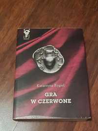 Gra w czerwone Katarzyna Rygiel - kryminał, sensacja, thriller