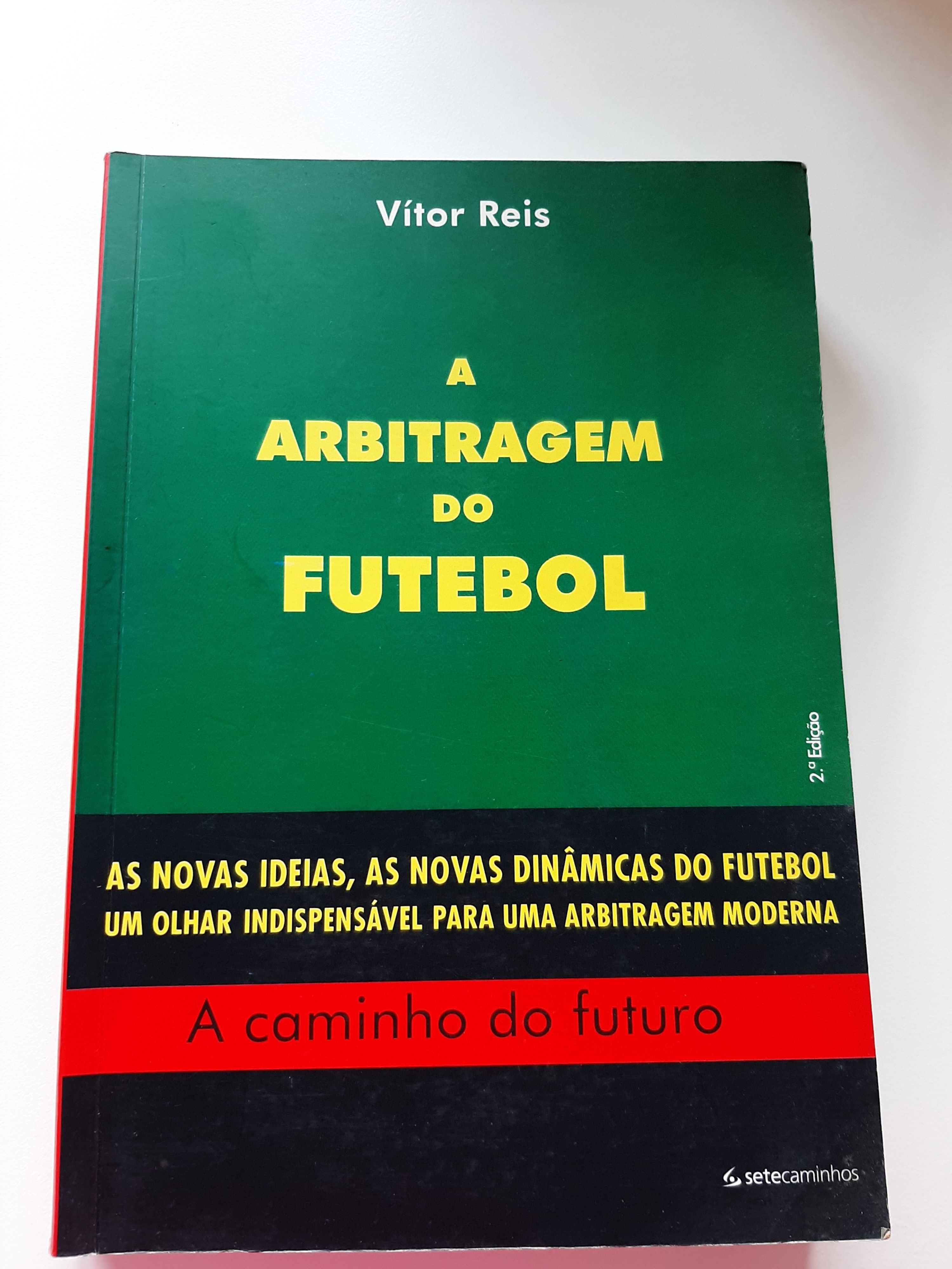 A Arbitragem do Futebol - Vitor Reis