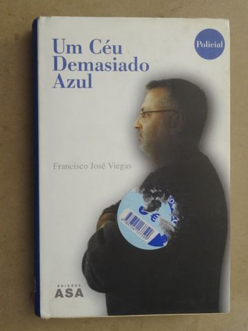 Um Céu Demasiado Azul de Francisco José Viegas