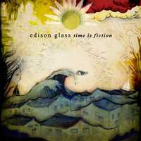 Edison Glass - Time Is Fiction slim version